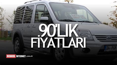 Ford connect 90 lık 2 el fiyatları