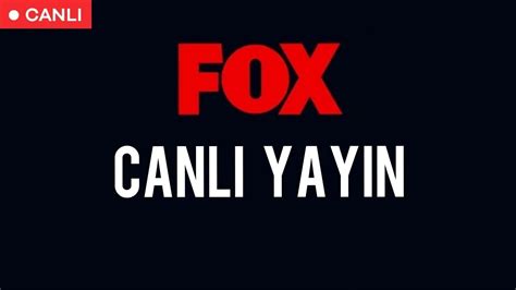 Fox tv canlı izle hd youtube