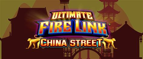 Free Slots Fire Link China Street