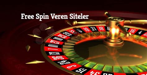 Free Spin Veren Casino Siteleri Free Spin Veren Casino Siteleri