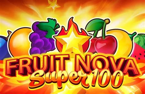 Fruit Super Nova 100 ұяшығы