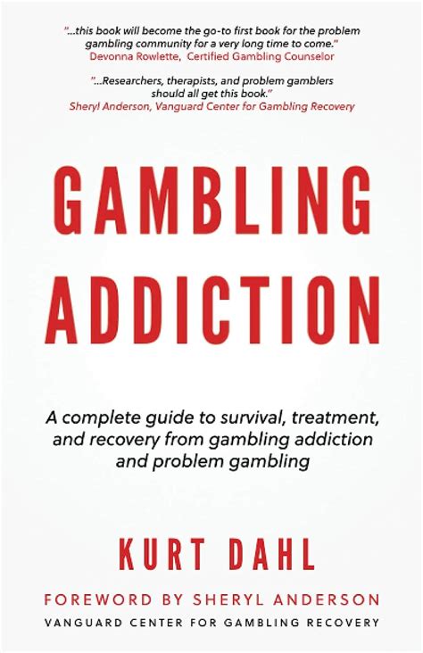 Gambling Addiction Kurt Dahl