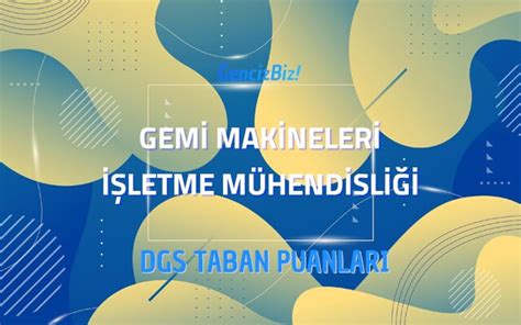 Gemi işletme mühendisliği taban puanları