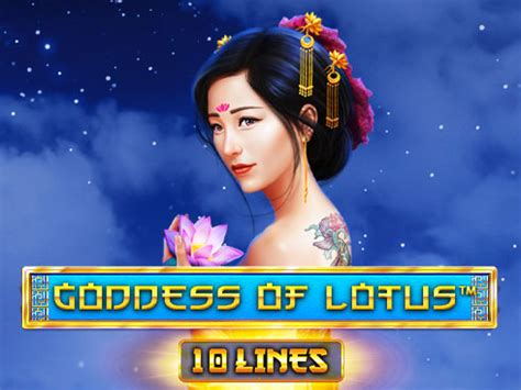 Goddess Of Lotus - 10 Lines slot