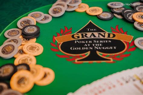 Golden Nugget Grand Poker Series 2022