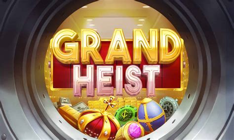 Grand Heist slot