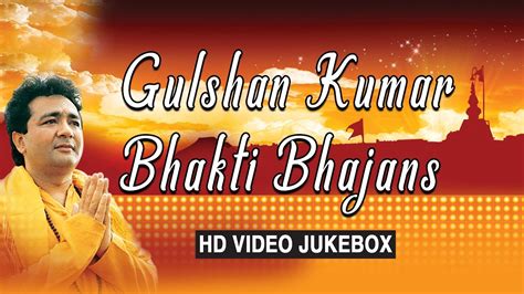 Gulshan Kumar Bhakti Song Mp3 Download Pagalworld