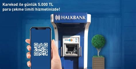 Halkbank qr kod para çekme