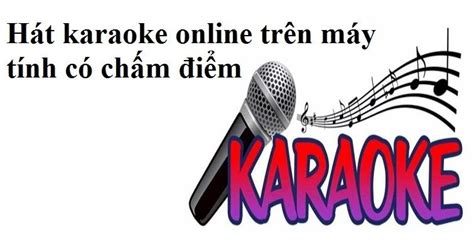 Hat Karaoke Truc Tuyen