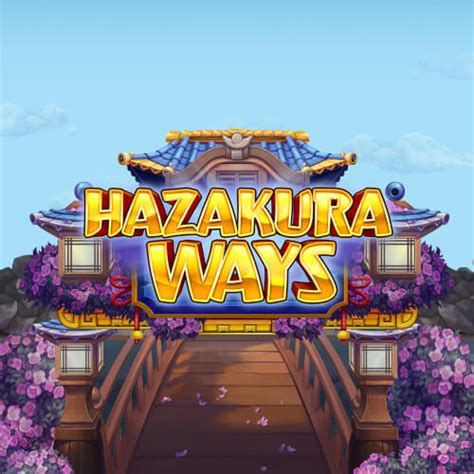 Hazakura Ways slot