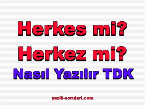 Herkez nasıl yazılır