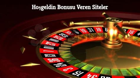 Hosgeldin Bonus Veren Siteler