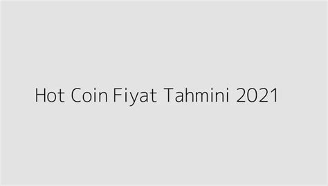 Hot coin fiyat tahmini