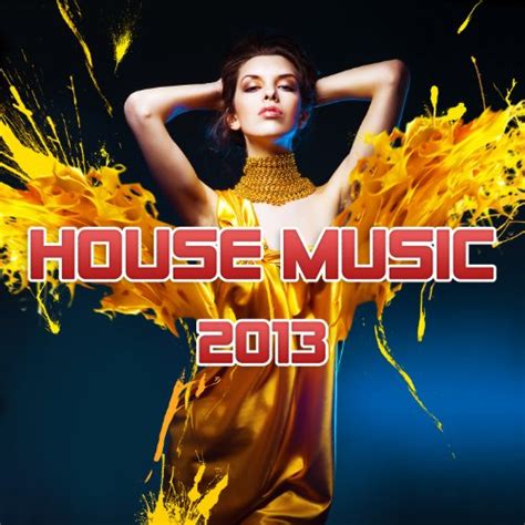 House music 2013 mp3