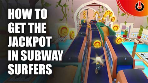 How Do You Get Jackpot On Subway Surfers