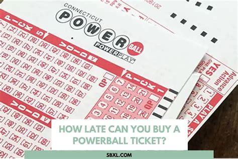 How Late Can I Buy Powerball Tickets