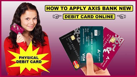 How To Apply Debit Card Online Axis Bank