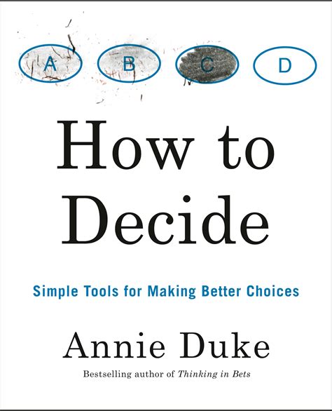 How To Decide Annie Duke