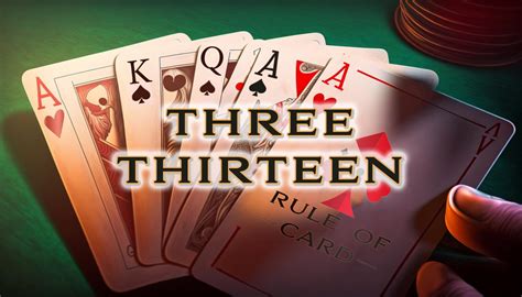 How To Play Three Thirteen Card Game