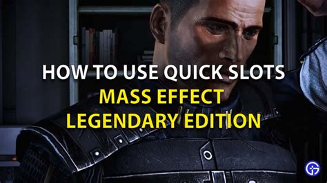 How To Set Quick Slots In Mass Effect