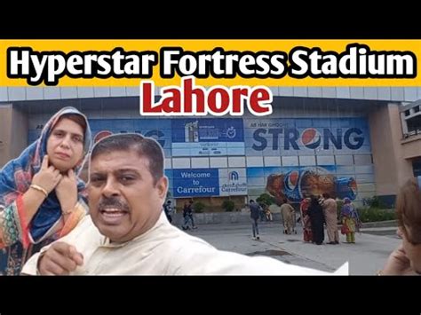 Hyperstar Lahore Fortress Stadium