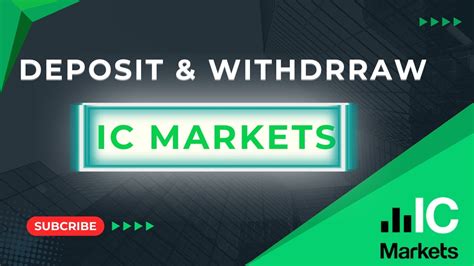 Ic Markets Deposit And Withdrawal