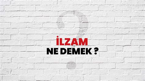 Ilzam nedir