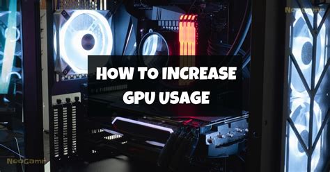 Increase Gpu Usage