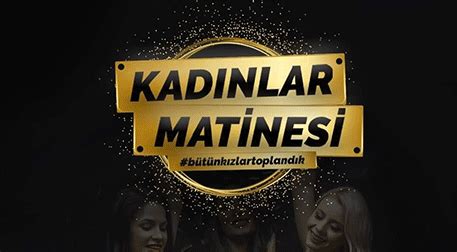 Inferno kadınlar matinesi