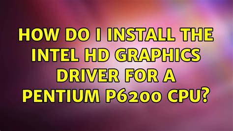 Intel Pentium P6200 Driver
