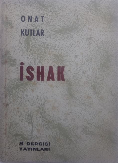 Ishak onat kutlar