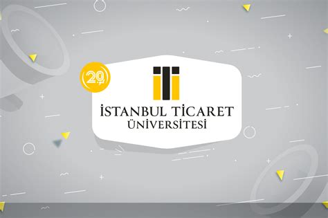 Istanbul ticaret üniversitesi yüksek lisans 2019