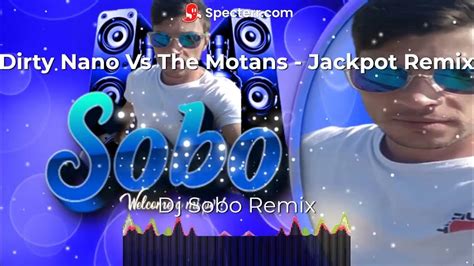 Jackpot Dirty Nano Remix