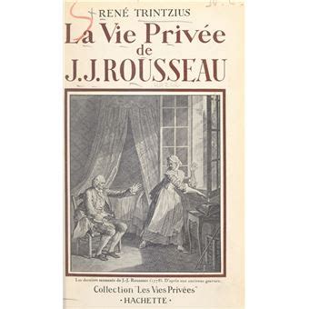 Jean Jacques Rousseau Vie Privée