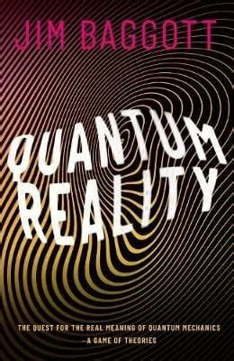 Jim Baggott Quantum Reality