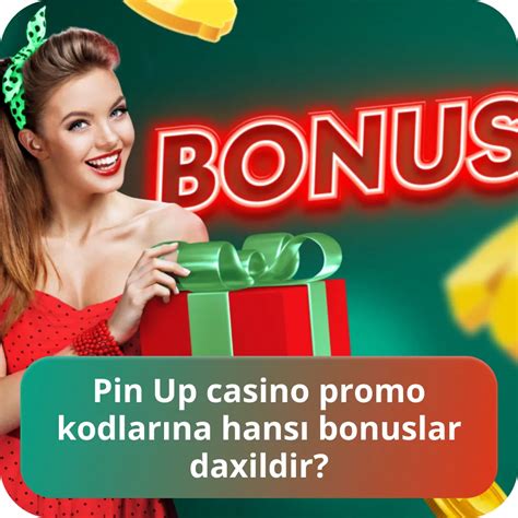 Joy casino promo kodları  Pin up Azerbaycan, bir sıra əyləncəli oyunlar və pul qazanmaq imkanları təqdim edir