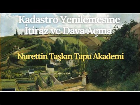 Kadastro tespitine itiraz süresi geçmişse