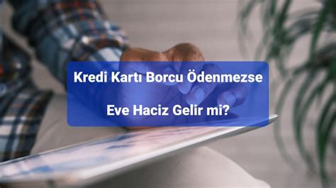 Kredi kartı borcu ödenmezse eve icra gelir mi