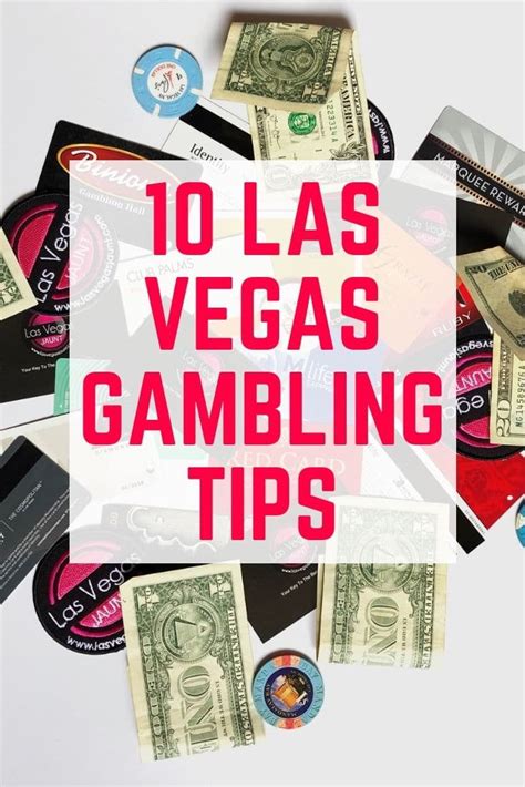 Las Vegas Gambling Tips Las Vegas Gambling Tips
