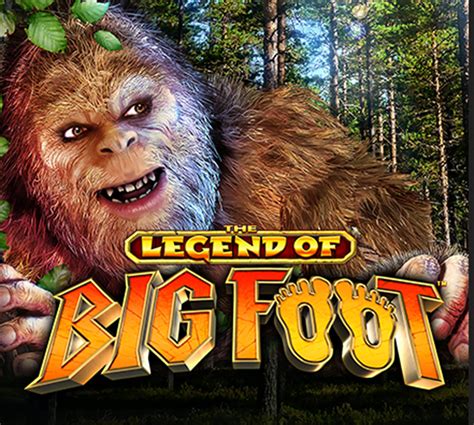 Legend Of Bigfoot Slot