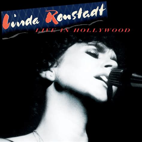 Linda ronstadt live in hollywood mp3 free download