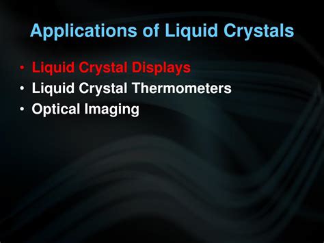 Liquid Crystals Applications