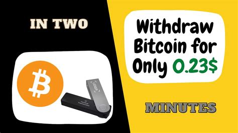 Lowest Bitcoin Withdrawal Fee