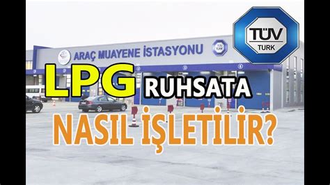 Lpg takıldıktan sonra ruhsata işletme