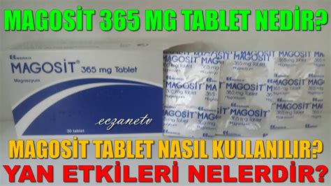 Magosit 365 mg tablet nedir