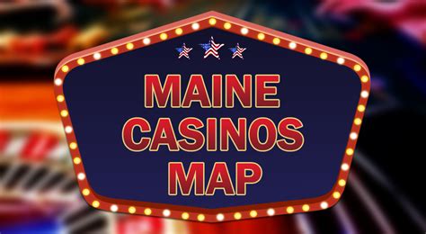 Maine Casino Locations