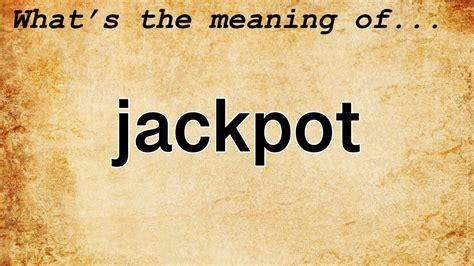 Meaning Of Jackpot Rush