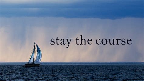 Meaning Of Stay The Course