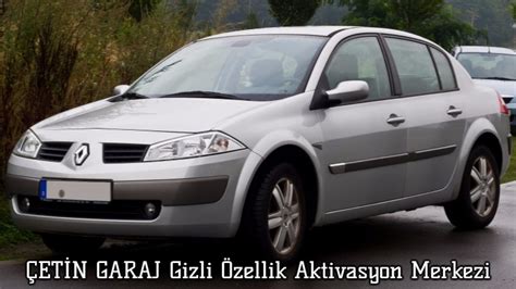 Megane 2 özellik açma