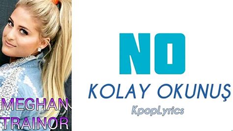 Meghan trainor no kolay okunuş